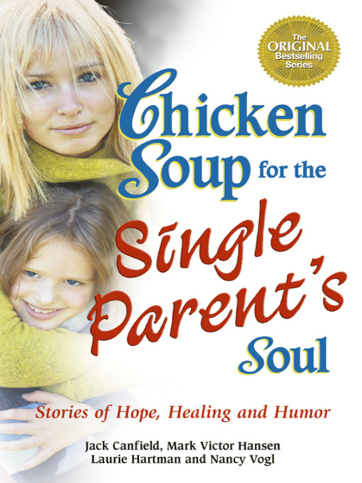 Cover image for Chicken Soup for the Single Parent's Soul